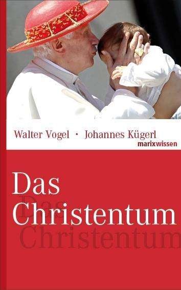 Cover for Vogel · Das Christentum (Buch)