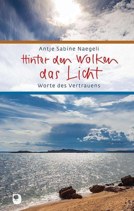 Cover for Naegeli · Hinter den Wolken das Licht (Bog)