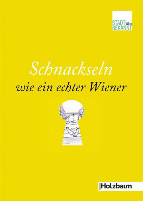 Cover for Stadtbekannt.at · Schnackseln wie ein ech (Book)