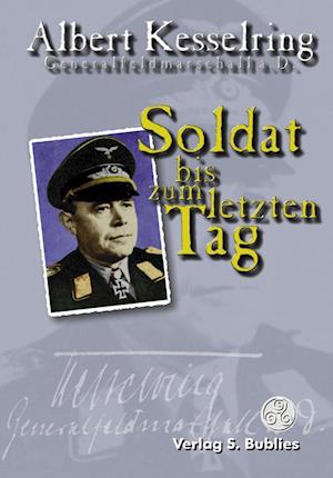 Cover for Albert Kesselring · Soldat bis zum letzten Tag (Hardcover Book) (2000)