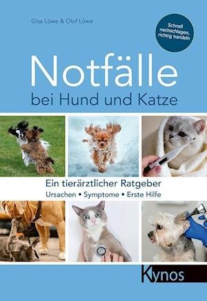 Cover for Gisa &amp; Olof Löwe · Notfälle bei Hund und Katze (Book) (2021)