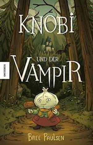 Knobi Und Der Vampir - Bree Paulsen - Books - - 9783957287687 -