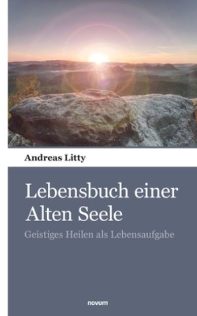 Cover for Andreas Litty · Lebensbuch einer Alten Seele (Paperback Book) (2021)