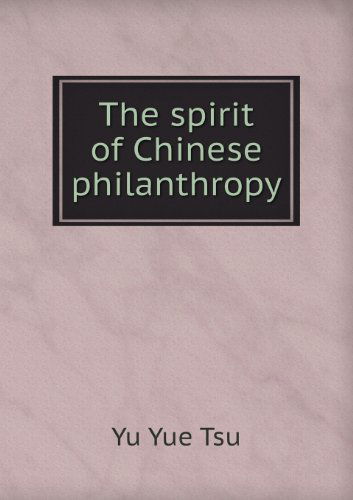 Cover for Yu Yue Tsu · The Spirit of Chinese Philanthropy (Paperback Book) (2013)