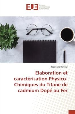 Cover for Bahloul · Elaboration et caractérisation (Book) (2020)