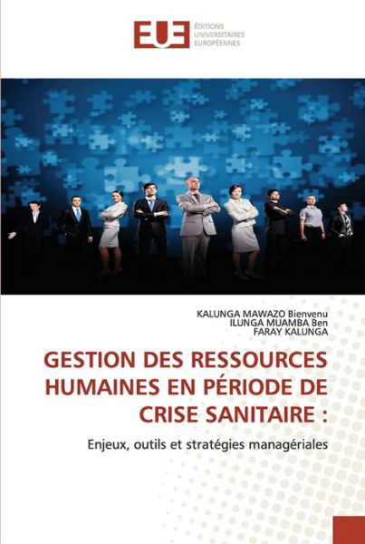 Cover for Kalunga Mawazo Bienvenu · Gestion Des Ressources Humaines En Periode de Crise Sanitaire (Pocketbok) (2021)