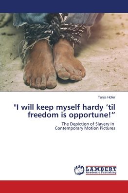 "I will keep myself hardy 'til fr - Hofer - Books - - 9786202816687 - September 24, 2020