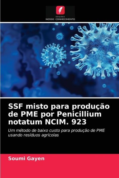 Cover for Soumi Gayen · SSF misto para producao de PME por Penicillium notatum NCIM. 923 (Pocketbok) (2021)