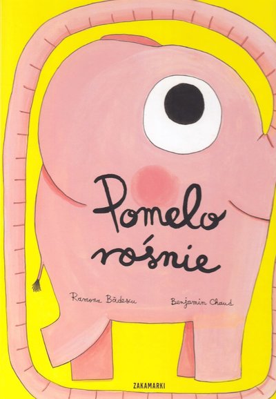 Cover for Ramona Bădescu · Pomelo rośnie (Hardcover Book) (2018)