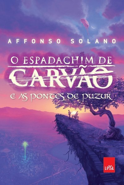 Cover for Affonso Solano · O Espadachim De CarvÃo  e As Pontes De Puzur (Taschenbuch) (2022)
