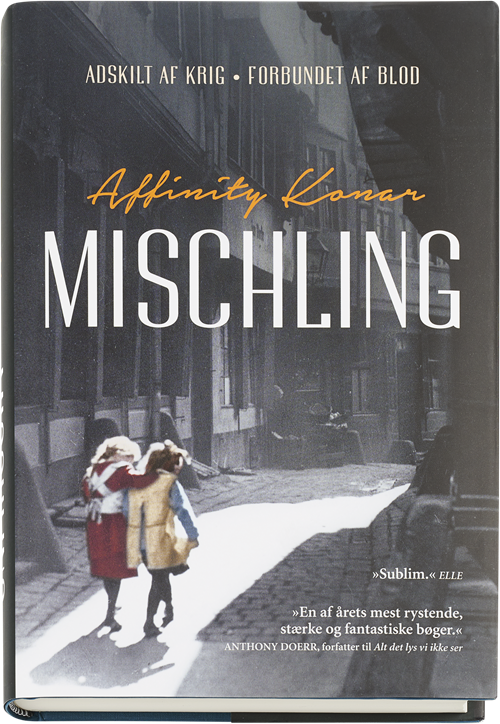 Mischling - Affinity Konar - Bøger - Gyldendal - 9788703078687 - 13. marts 2017