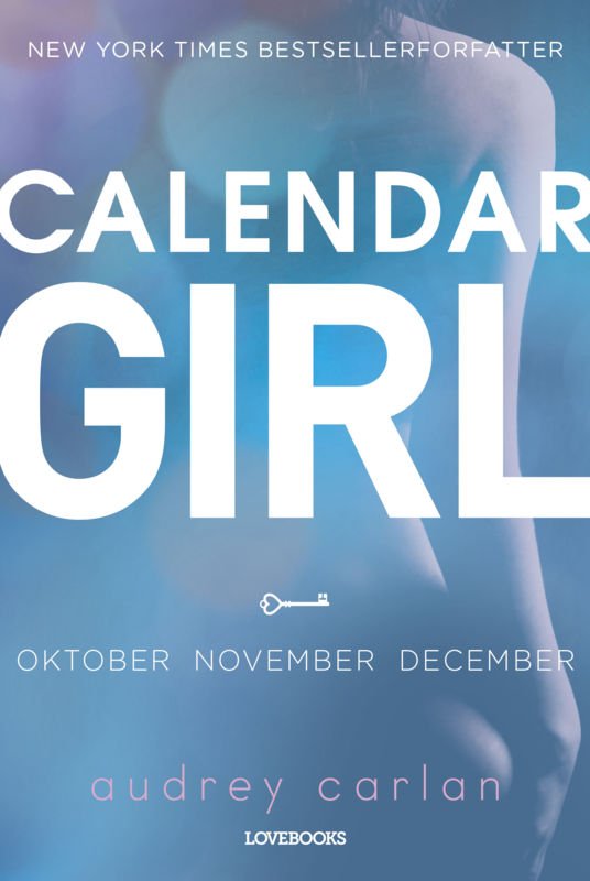 Cover for Audrey Carlan · Calendar Girl: Calendar Girl 4 (Hæftet bog) [1. udgave] (2016)