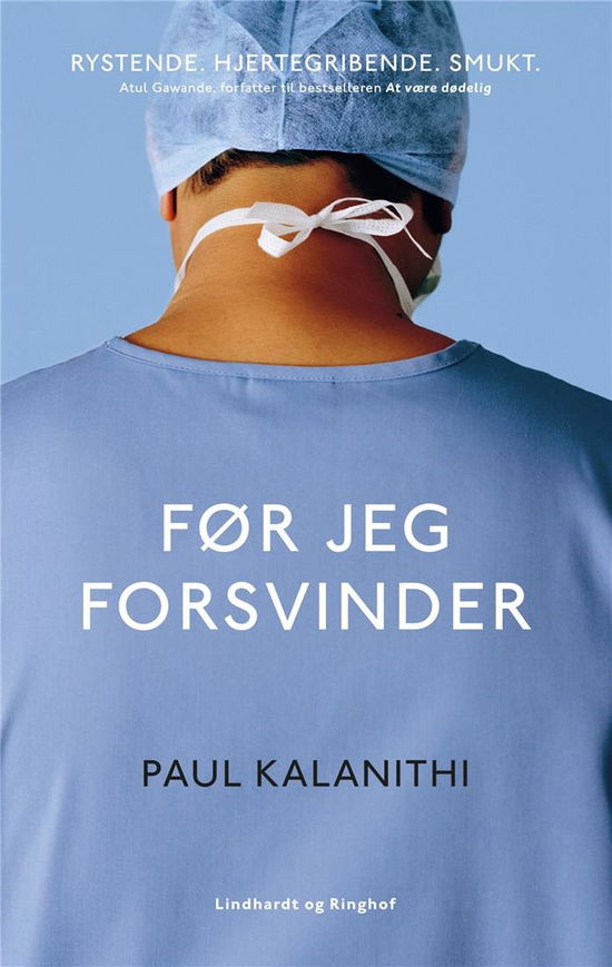 Før jeg forsvinder - Paul Kalanithi - Livros - Lindhardt og Ringhof - 9788711985687 - 20 de março de 2020