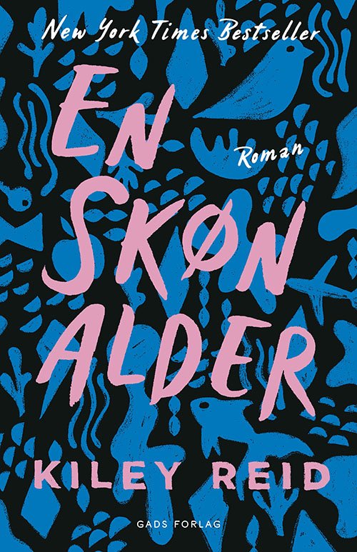 En skøn alder - Kiley Reid - Bøger - Gads Forlag - 9788712061687 - 7. oktober 2020