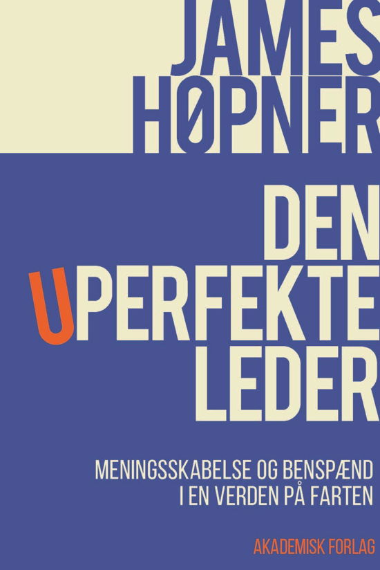 Cover for James Høpner · Den uperfekte leder (Sewn Spine Book) [1er édition] (2021)