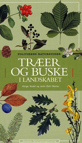 Cover for Helge Vedel; Jette Dahl Møller · Træer og buske i landskabet (Sewn Spine Book) [11º edição] (2013)