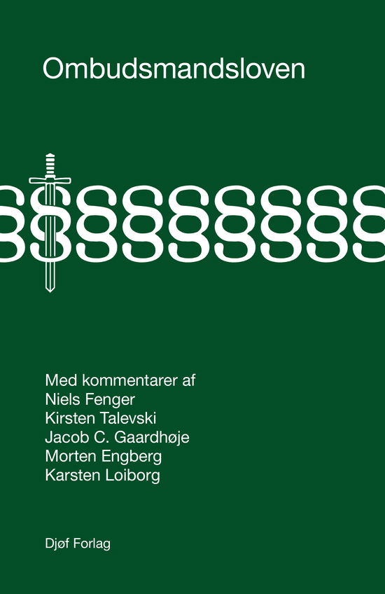 Ombudsmandsloven - Niels Fenger, Kirsten Talevski, Jacob C. Gaardhøje, Morten Engberg, Karsten Loiborg - Books - Djøf Forlag - 9788757455687 - December 20, 2024
