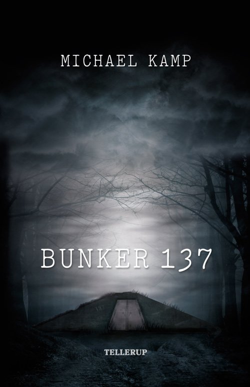 Cover for Michael Kamp · Bunker 137 (Sewn Spine Book) [1. Painos] (2011)