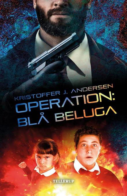 Kristoffer J. Andersen · Operation: Blå Beluga (Hardcover Book) [1er édition] (2017)