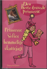 Cover for Diana Kimpton · Den heste-tossede prinsesse: Prinsesse Sofies hemmelige skattejagt 12 (Sewn Spine Book) [1º edição] (2010)