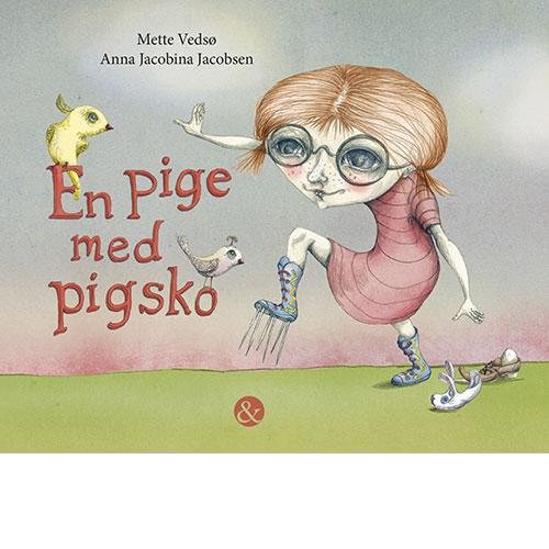 Cover for Mette Vedsø · En pige med pigsko (Gebundesens Buch) [1. Ausgabe] (2017)