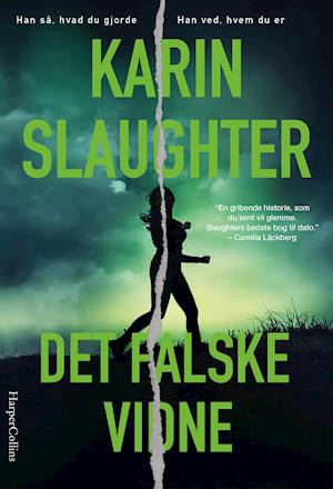 Cover for Karin Slaughter · Det falske vidne (Bound Book) [1st edition] (2021)