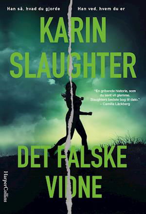 Cover for Karin Slaughter · Det falske vidne (Indbundet Bog) [1. udgave] (2021)