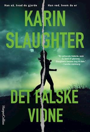 Cover for Karin Slaughter · Det falske vidne (Innbunden bok) [1. utgave] (2021)