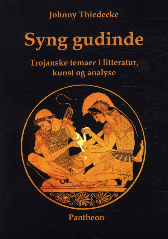 Cover for Johnny Thiedecke · Syng gudinde (Sewn Spine Book) [1. Painos] (2012)