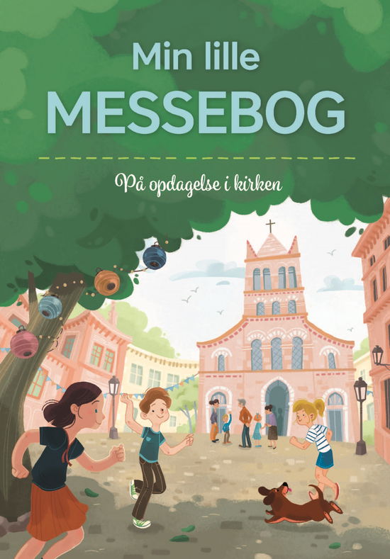 Den gode hyrde bøgerne: Min lille messebog - Gaëlle Tertrais - Książki - Pastoral-Centret - 9788791338687 - 1 sierpnia 2017