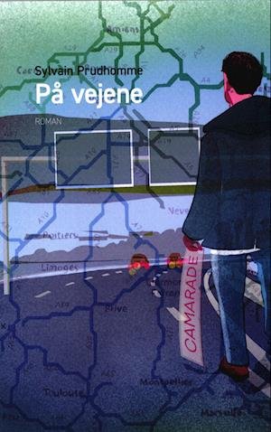 Cover for Sylvain Prudhomme · På vejene (Paperback Book) [1st edition] (2022)