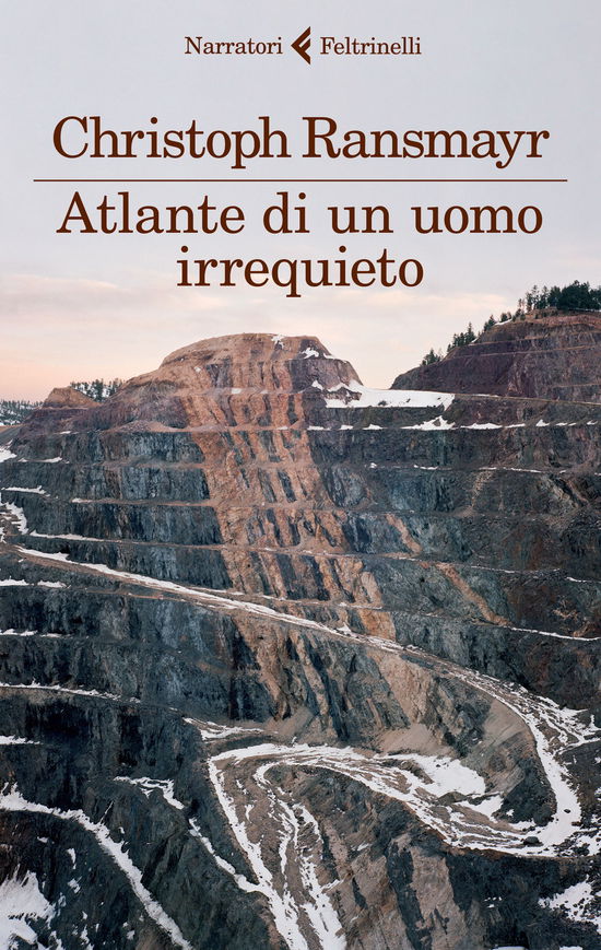 Cover for Christoph Ransmayr · Atlante Di Un Uomo Irrequieto (Book)