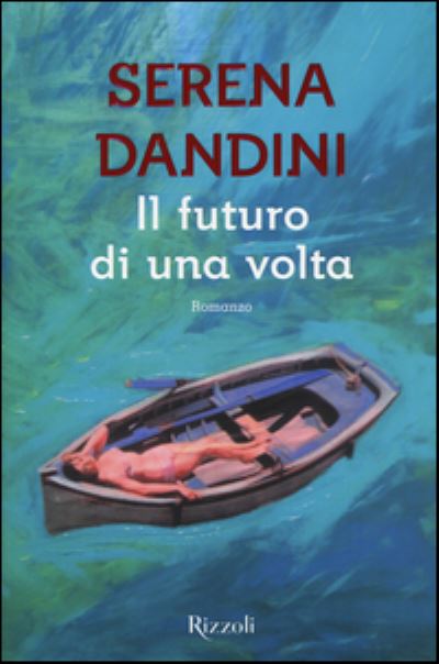 Cover for Serena Dandini · Il futuro di una volta (MERCH) (2015)