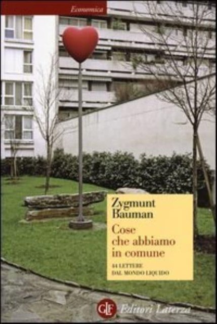 Cover for Zygmunt Bauman · Cose che abbiamo in comune. 44 lettere dal mondo liquido (MERCH) (2013)