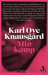 Min kamp: Min kamp 3 - Karl Ove Knausgård - Kirjat - Norstedts - 9789113036687 - maanantai 24. lokakuuta 2011