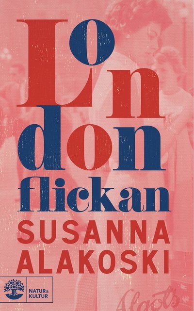 Cover for Susanna Alakoski · Londonflickan (Paperback Book) (2022)