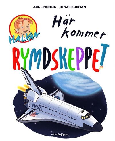 Cover for Jonas Burman Arne Norlin · Här kommer rymdskeppet (PDF) (2017)