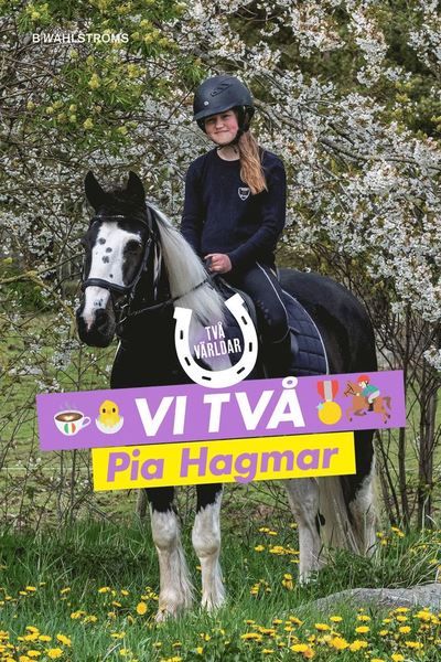 Två världar: Vi två - Pia Hagmar - Bøker - B Wahlströms - 9789132213687 - 19. mars 2021