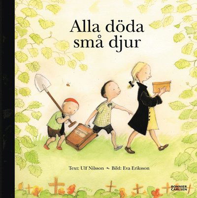 Cover for Ulf Nilsson · Alla döda små djur (Bound Book) (2006)