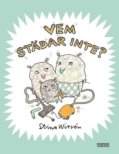 Cover for Stina Wirsén · Vemböckerna: Vem städar inte? (Indbundet Bog) (2020)