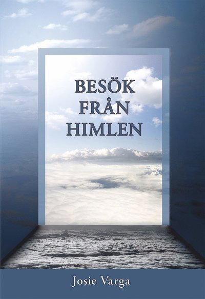 Cover for Josie Varga · Besök från himlen (Book) (2021)