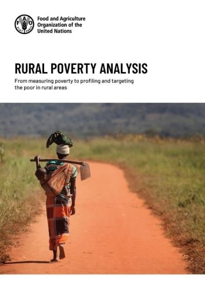 Cover for Food and Agriculture Organization · Rural poverty analysis: from measuring poverty to profiling and targeting the poor in rural areas (Paperback Book) (2022)