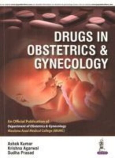 Cover for Ashok Kumar · Drugs in Obstetrics &amp; Gynecology (Pocketbok) (2015)