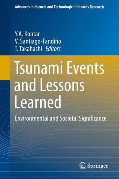 Cover for Y a Kontar · Tsunami Events and Lessons Learned: Environmental and Societal Significance - Advances in Natural and Technological Hazards Research (Gebundenes Buch) [2014 edition] (2013)