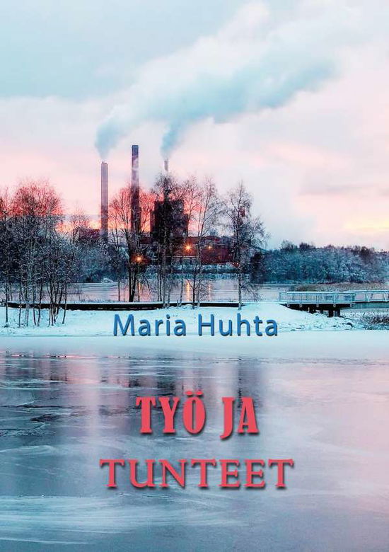 Cover for Huhta · Työ ja tunteet (Book)