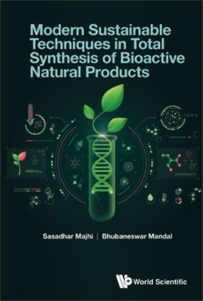 Cover for Sasadhar Majhi · Modern Sustainable Techniques in Total Synthesis of Bioactive Natural Products (Bog) (2023)