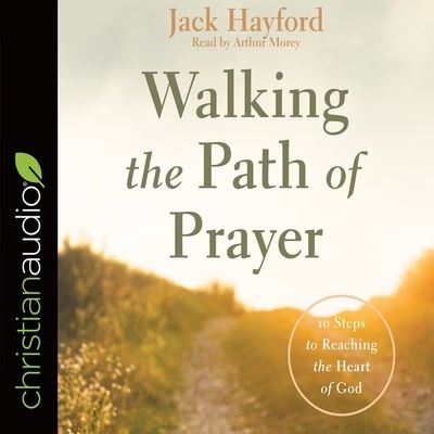 Cover for Jack Hayford · Walking the Path of Prayer (CD) (2018)