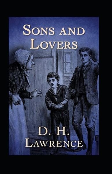 Cover for D H Lawrence · Sons and Lovers annotated (Paperback Bog) [Illustrated edition] (2022)