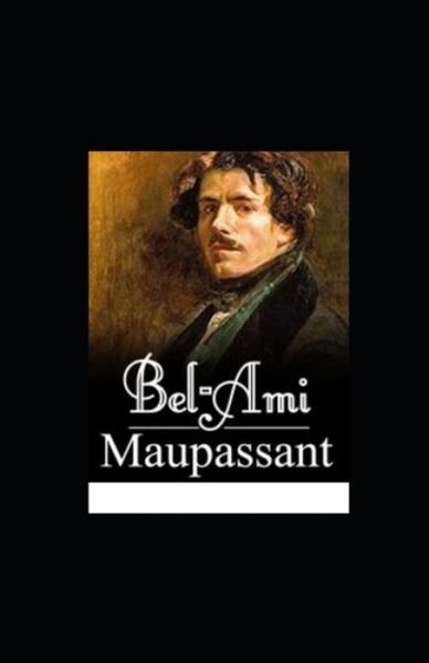 Cover for Guy De Maupassant · Bel Ami (Kommentiert) (Paperback Book) (2022)