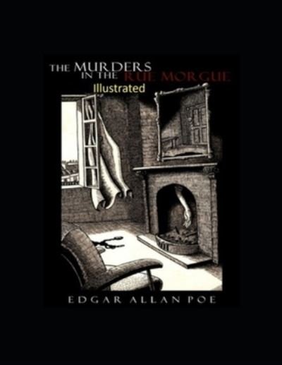 Cover for Edgar Allan Poe · The Murders in the Rue Morgue Illustrated (Paperback Book) (2021)